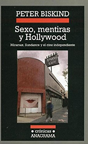 Sexo mentiras y Hollywood
