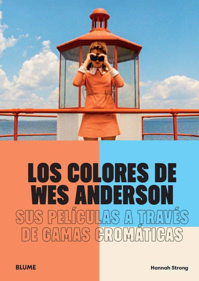 "Los colores de Wes Anderson", de Hannah Strong
