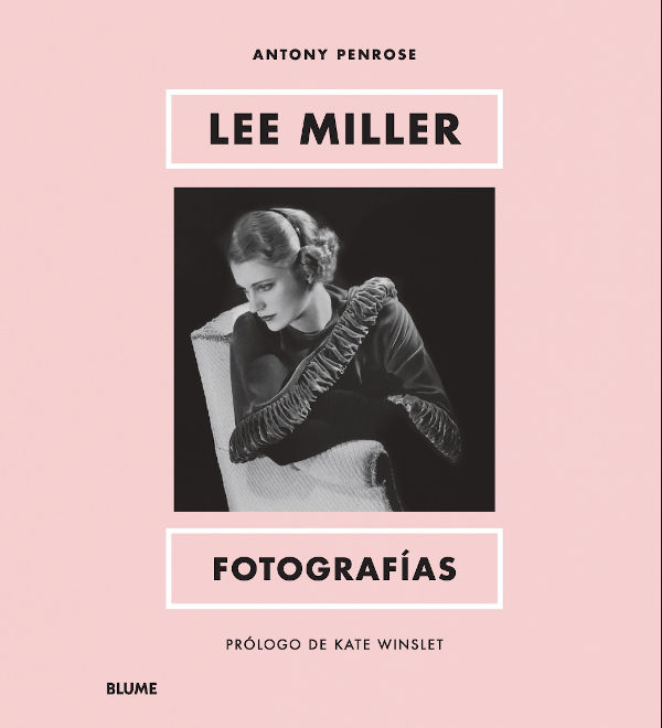 "Fotografías", de Lee Miller