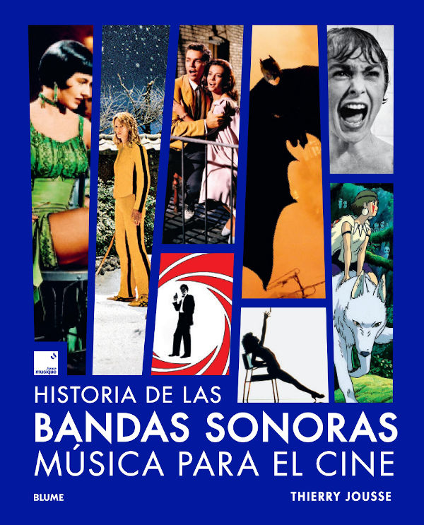 "Historia de las bandas sonoras", de Thierry Jousse