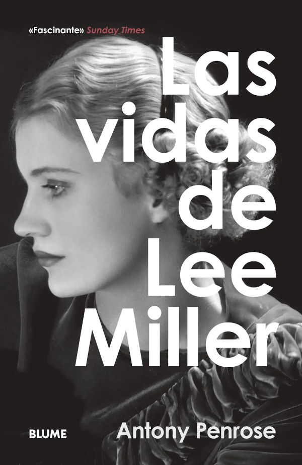 "Las vidas de Lee Miller", de Antony Penrose