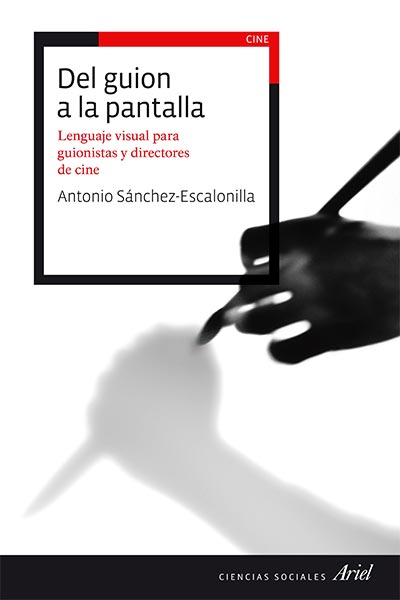 "Del guión a la pantalla", de Antonio Sánchez-Escalonilla