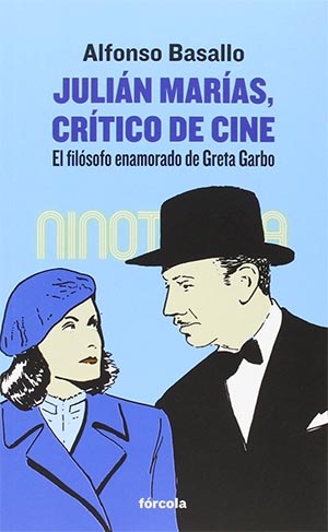 "Julián Marías, crítico de cine", de Alfonso Basallo