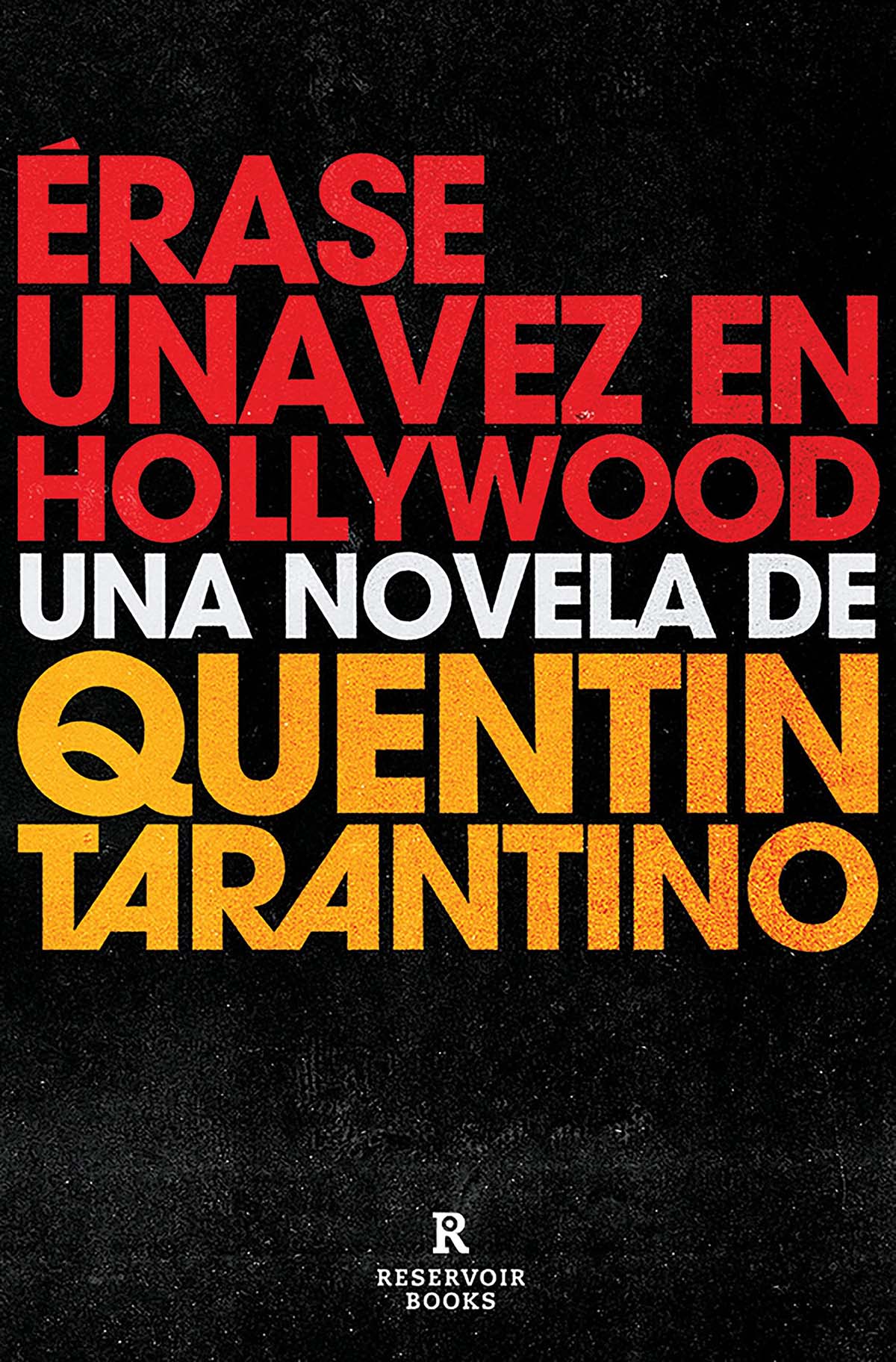 Reseña de "Érase una vez en Hollywood", novela de Quentin Tarantino
