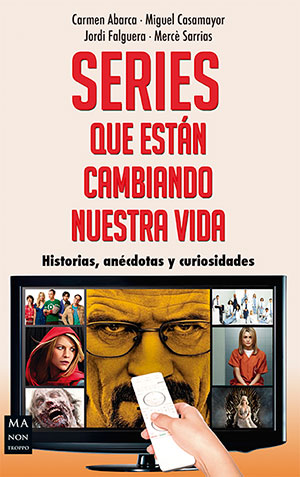 "Series que están cambiando nuestra vida", de varios autores