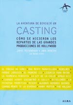 La aventura de dirigir un casting