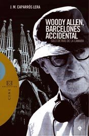 Woody Allen, barcelonés accidental