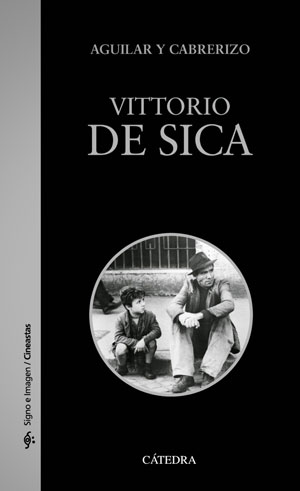 "Vittorio De Sica", de Santiago Aguilar y Felipe Cabrerizo