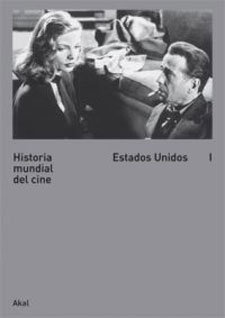 Historia mundial del cine. Estados Unidos I*