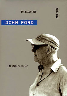 John Ford. El hombre y su cine