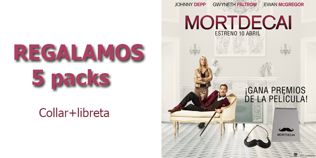 ¡GANA 5 PACKS FORMADOS POR COLLAR + LIBRETA DE LA PELÍCULA MORTDECAI!