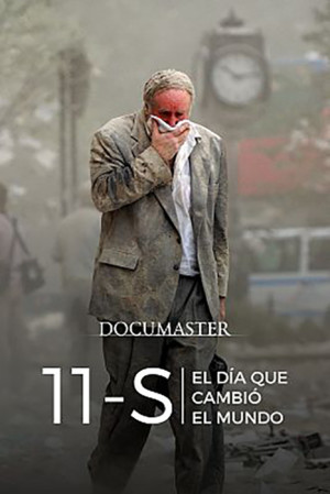 11-S: El día que cambió el mundo (2021)