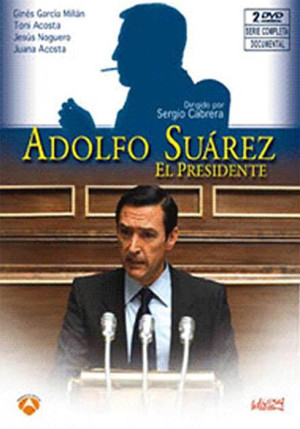 Adolfo Suárez, el Presidente