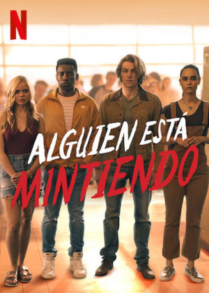 Alguien está mintiendo (2021)