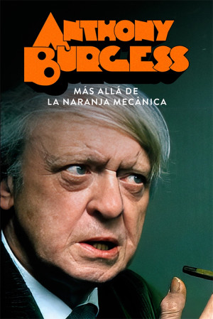 Anthony Burguess, más allá de La Naranja Mecánica