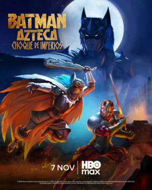 Batman Azteca: Choque de Imperios (2025)