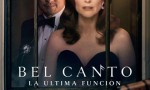 Bel Canto, la última función