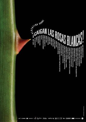 ¡Caigan las rosas blancas!
