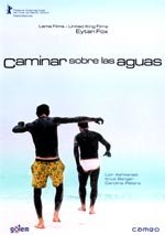 Caminar sobre las aguas (2004)