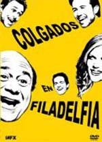 Colgados en Filadelfia (2005)