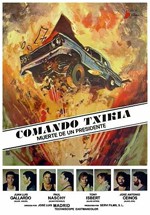 Comando Txikia: Muerte de un presidente (1976)