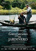 Conversaciones con mi jardinero (2006)