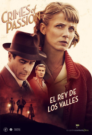 Crimes of Passion: El rey de los valles (2013)