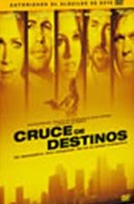 Cruce de destinos (2005)