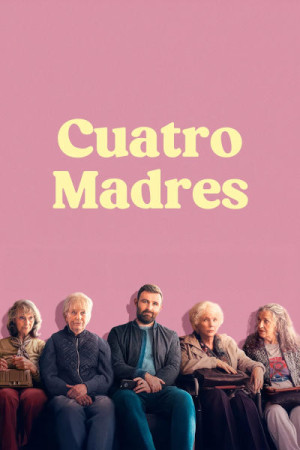 Cuatro madres (2024)