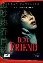 Dead Friend (El fantasma)