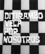Ditirambo vela por nosotros (1966)