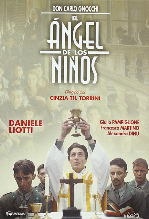 El ángel de los niños. Don Carlo Gnocchi (2004)