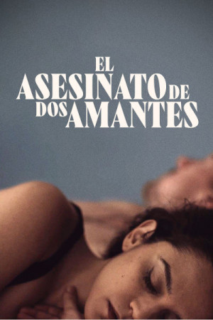 El asesinato de dos amantes (2020)