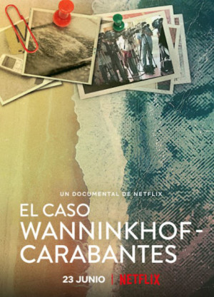 El caso Wanninkhof - Carabantes (2021)