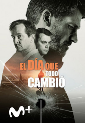 El día que todo cambió