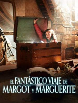 El fantástico viaje de Margot y Marguerite