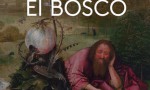 El fascinante mundo de El Bosco