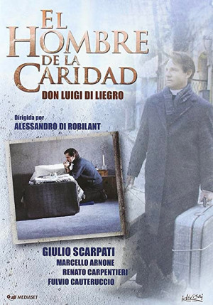 El hombre de la caridad, Don Luigi Di Liegro