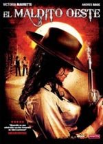 El maldito Oeste (2007)