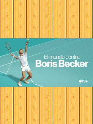 El mundo contra Boris Becker