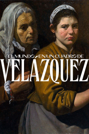 El mundo en un cuadro de Velázquez (2022)