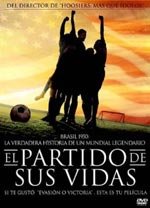 El partido de sus vidas (2005)