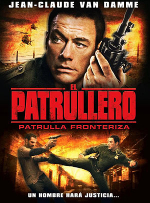 El patrullero: Patrulla fronteriza (2008)