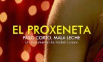 El proxeneta. Paso corto, mala leche