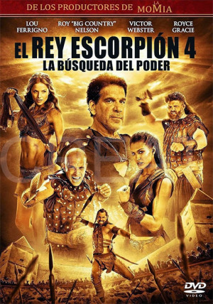 El Rey Escorpión 4: La búsqueda del poder (2015)