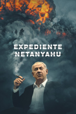 Expediente Netanyahu (2024)