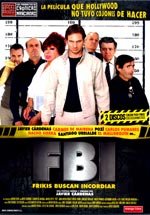 FBI: Frikis Buscan Incordiar