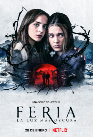 Feria: La luz más oscura (2022)