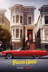 Fuller House (Madres forzosas) (2016)