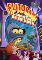 Futurama: El gran golpe de Bender